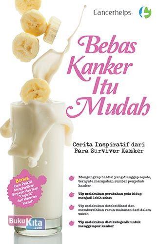 Bebas Kanker Itu Mudah
