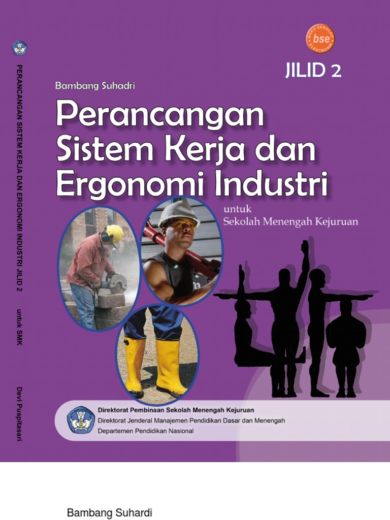 PERANCANGAN SISTEM KERJA DAN ERGONOMI INDUSTRI