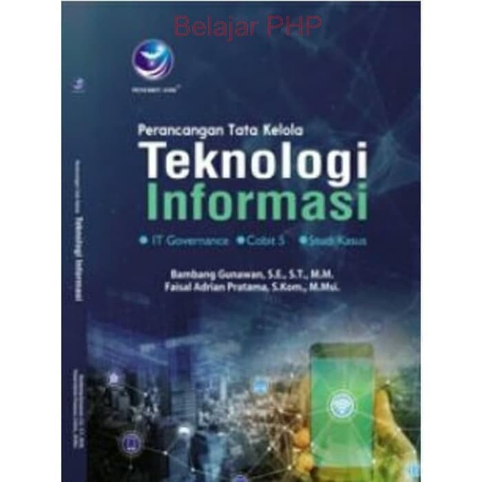 PERANCANGAN TATA KELOLA TEKNOLOGI INFORMASI