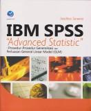 IBM SPSS Advanced Statistic: Prosedur-Prosedur Generalisasi Dan Perluasan General Linear Model (GLM)"