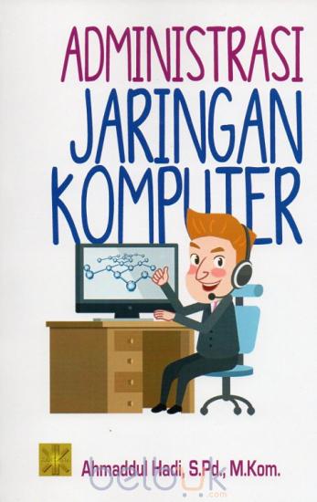 ADMINISTRASI JARINGAN KOMPUTER