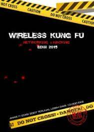 Wireless Kung Fu Networking & Hacking