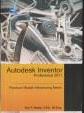 Autodesk Inventor Profesional 2011 : Panduan Mudah Merancang Mesin