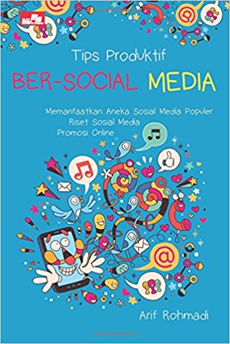 Tips Produktif Bersocial Media