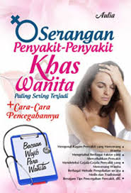 Serangan Penyakit-Penyakit Khas Wanita