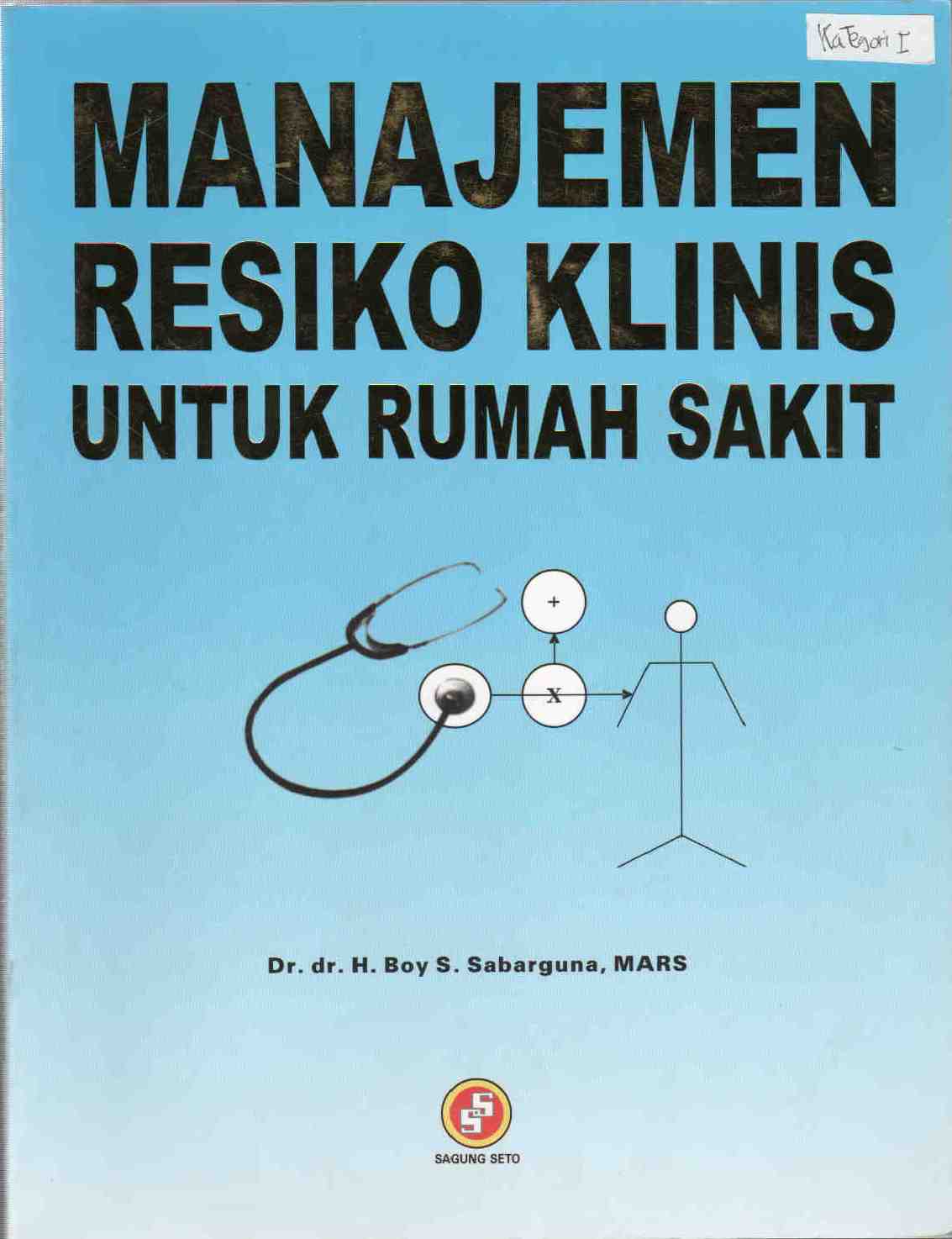 Manajemen Resiko Klinis untuk Rumah Sakit