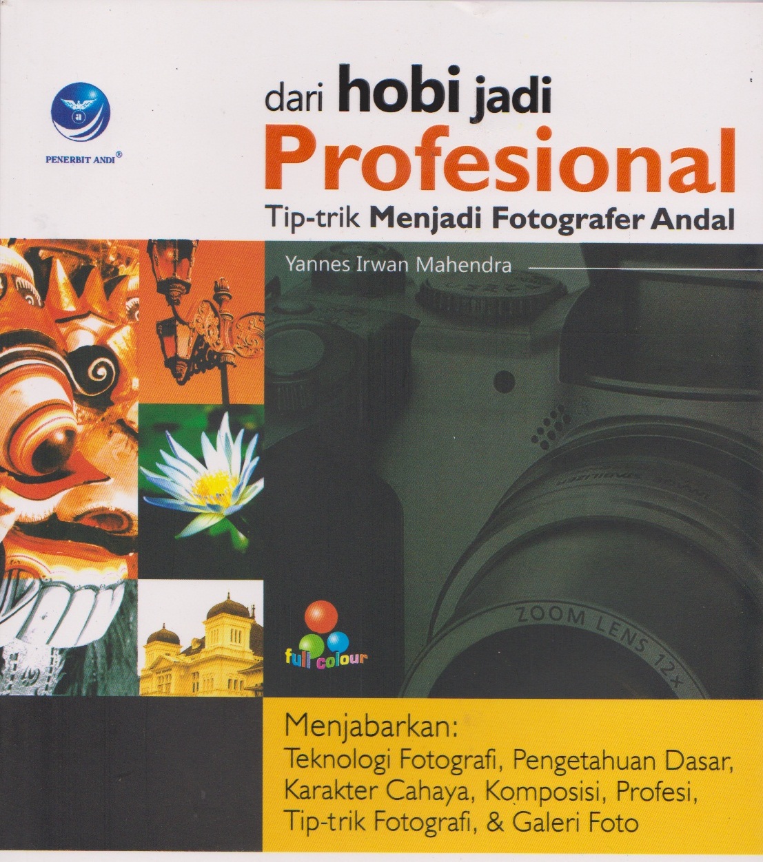 dari hobi jadi profesional - tip trik menjadi fotografer andal