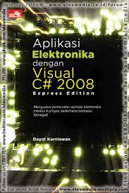 APLIKASI ELEKTRONIKA DENGAN VISUAL C# 2008 EXPRESS EDITION