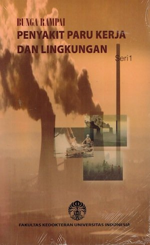 BUNGA RAMPAI PENYAKIT PARU KERJA DAN LINGKUNGAN