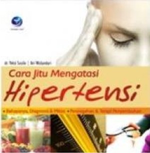 Cara Jitu Mengatasi Hipertensi