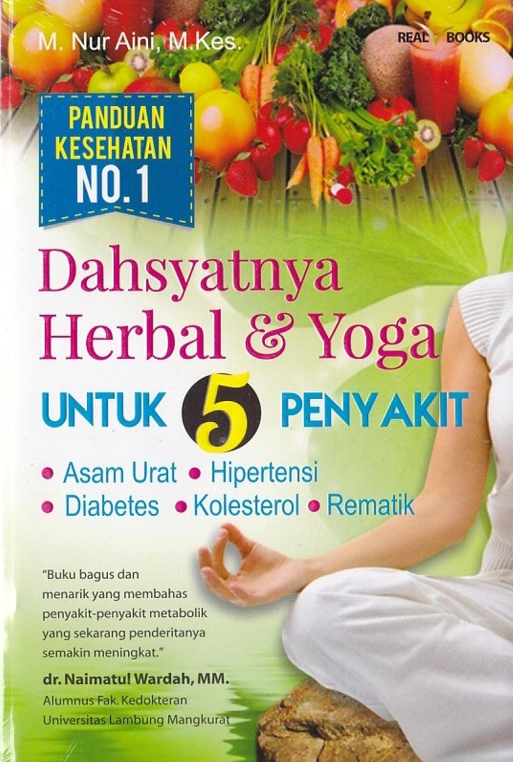 Dahsyatnya Herbal Dan Yoga Untuk 5 Penyakit