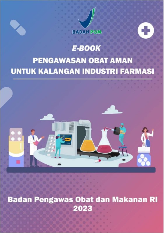 E-BOOK PENGAWASAN OBAT AMAN UNTUK KALANGAN INDUSTRI FARMASI