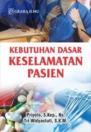 KEBUTUHAN DASAR KESELAMATAN PASIEN