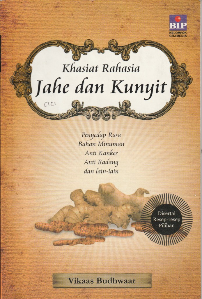 Khasiat Rahasia Jahe dan Kunyit