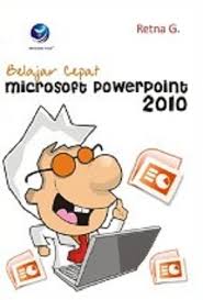 BELAJAR CEPAT MICROSOFT POWERPOINT