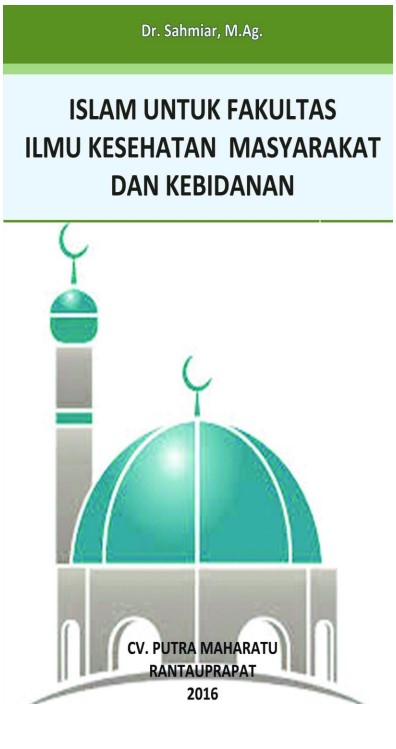 ISLAM UNTUK FAKULTAS ILMU KESEHATAN MASYARAKAT DAN KEBIDANAN