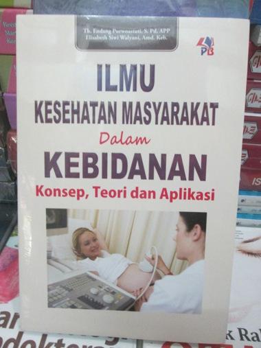 Ilmu kesehatan masyarakat dalam konsep,teori dan aplikasi