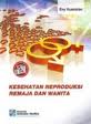 Kesehatan reproduksi remaja dan wanita