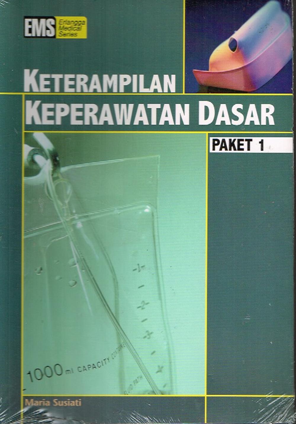 Keterampilan Keperawatan Dasar Paket 1