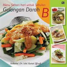 Menu Sehari hari untuk Sebulan Golongan Darah B
