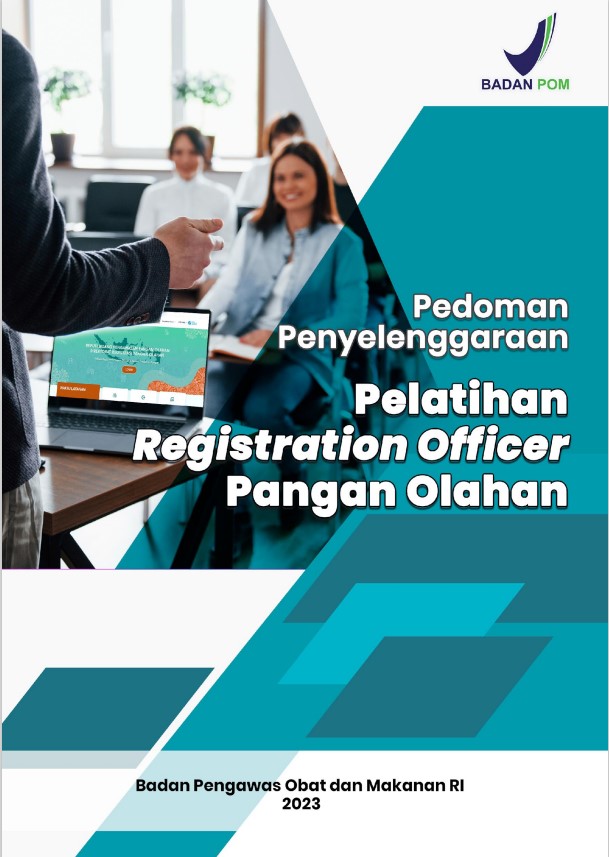 PEDOMAN
PELATIHAN REGISTRATION OFFICER PANGAN OLAHAN