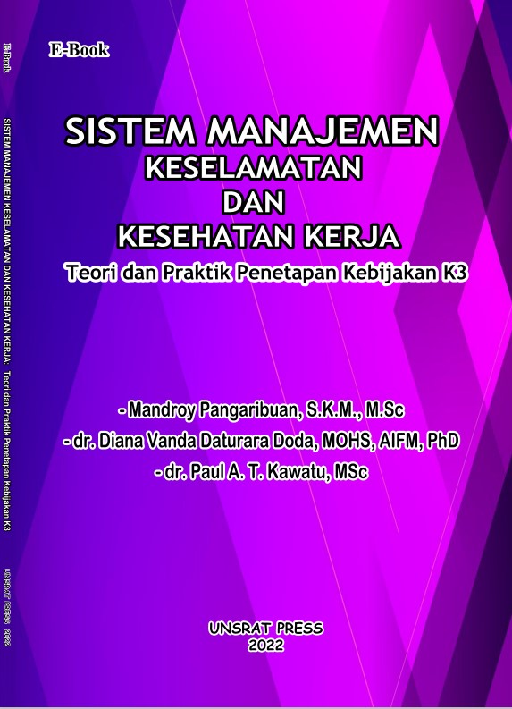SISTEM MANAJEMEN KESELAMATAN DAN KESEHATAN KERJA Teori dan Praktik Penetapan Kebijakan K3