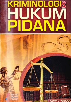 KRIMINOLOGI HUKUM PIDANA