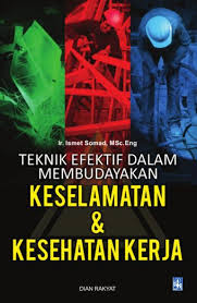 Teknik Efektif dalam Membudayakan Keselamatan & Kesehatan Kerja