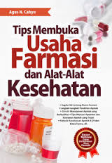 Tips Membuka Usaha Farmasi Dan Alat-Alat Kesehatan