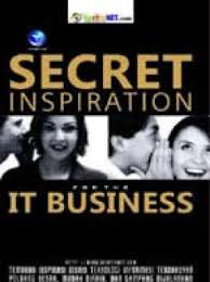 SECRET INSPIRATION FOR THE IT BUSINESS