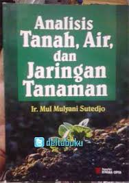 Analisis Tanah, Air dan Jaringan Tanaman
