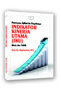 Perencanaan, Aplikasi Dan Pengembangan Indikator Kinerja Utama ( IKU ) Bisnis Dan Publik
