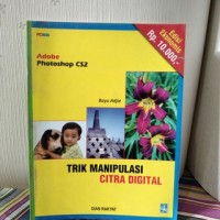 Adobe Photoshop CS2 Trik mnipulasi Citra Digital