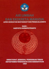 Air Limbah Dan Ekskreta Manusia Aspek Kesehatan Masyarakat Dan Pengelolaan nya