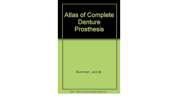 An Atlas of complete Denture Prosthesis