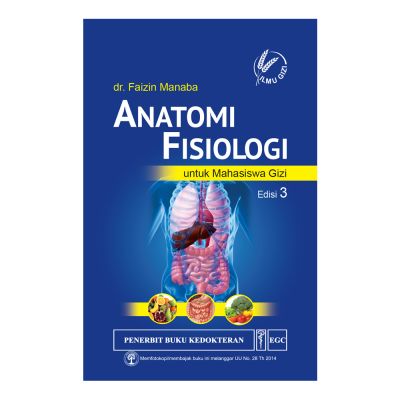 ANATOMI FISIOLOGI Untuk mahasiswa  Gizi