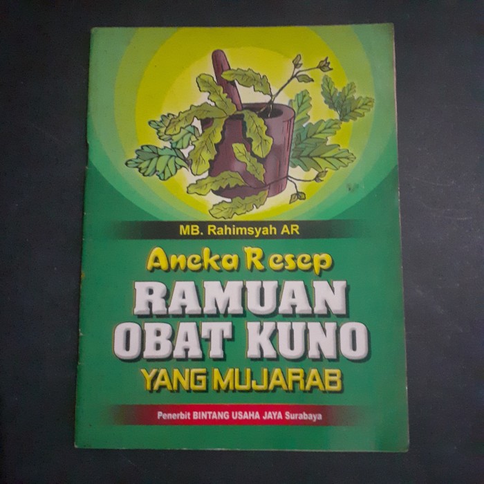 Aneka Resep Obat Kuno Yang Mujarab Lengkap
