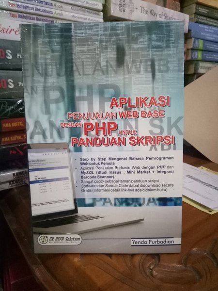 Aplikasi Penjualan Web Base Dengan PHP Untuk Panduan Skiripsi