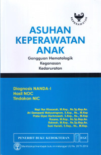 ASUHAN KEPERAWATAN ANAK .Gangguan Hematologik Keganasan Kedaruratan