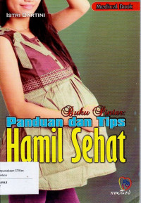 BUKU PINTAR PANDUAN DAN TIPS HAMIL SEHAT