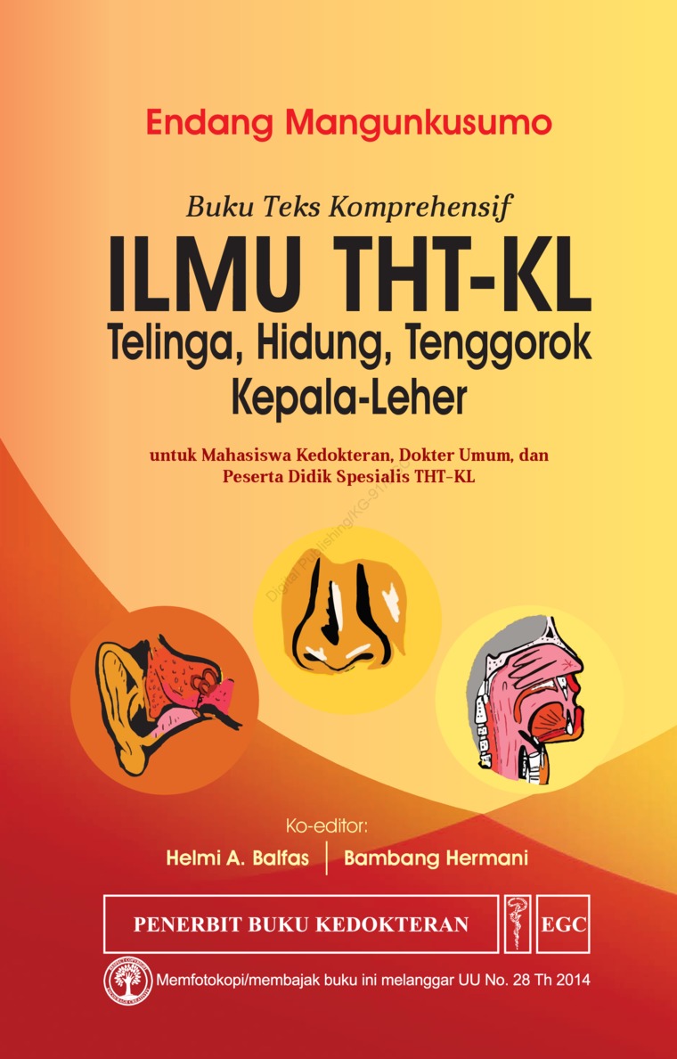 Buku Teks Komprehensif ILMU THT-KL.Telinga ,Hidung ,Tenggorokan ,Kepala-Leher