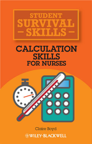 CALCULATION SKILLS FOR NURSES