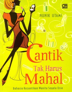 CANTIK TAK HARUS MAHAL