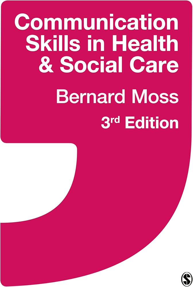 COMMUNICATION SKILLS IN HEALTH AND SOCIAL CARE