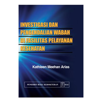 INVESTIGASI DAN PENGENDALIAN WABAH DIFASILTAS PELAYANAN KESEHATAN