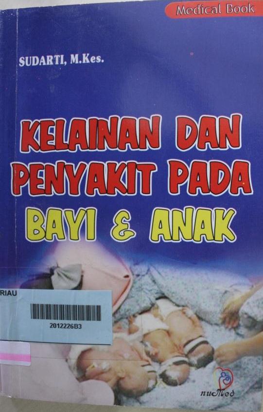 KELAINAN DAN PENYAKIT PADA BAYI DAN ANAK