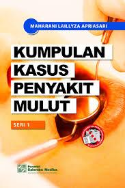 KUMPULAN KASUS PENYAKIT MULUT