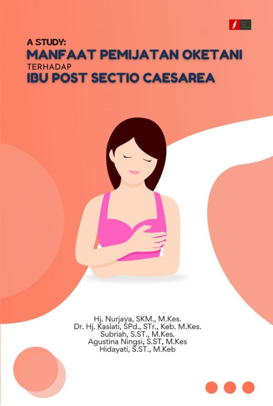 MANFAAT PEMIJATAN OKETANI TERHADAP IBU POST SECTIO CAESARE