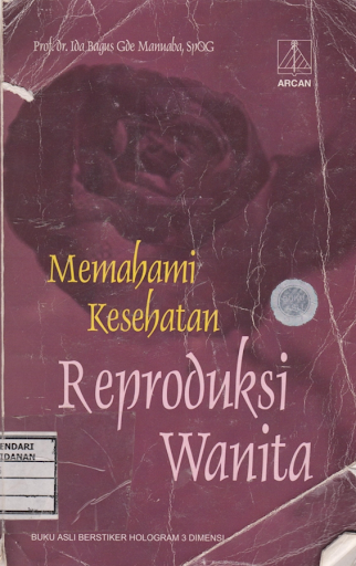 Memahami Kesehatan Reproduksi Wanita