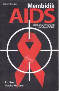 MEMBIDIK AIDS IKHTIAR MEMAHAMI HIV DAN ODHA